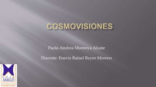 Paola Andrea Montoya Alzate
Docente: Enevis Rafael Reyes Moreno
 