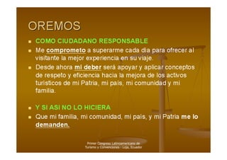 Primer Congreso Latinoamericano de
Turismo y Convenciones - Loja, Ecuador
 