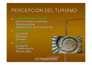 Primer Congreso Latinoamericano de
Turismo y Convenciones - Loja, Ecuador
 
