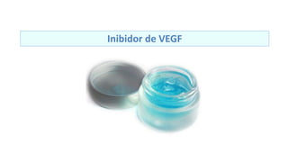 Inibidor de VEGF
 