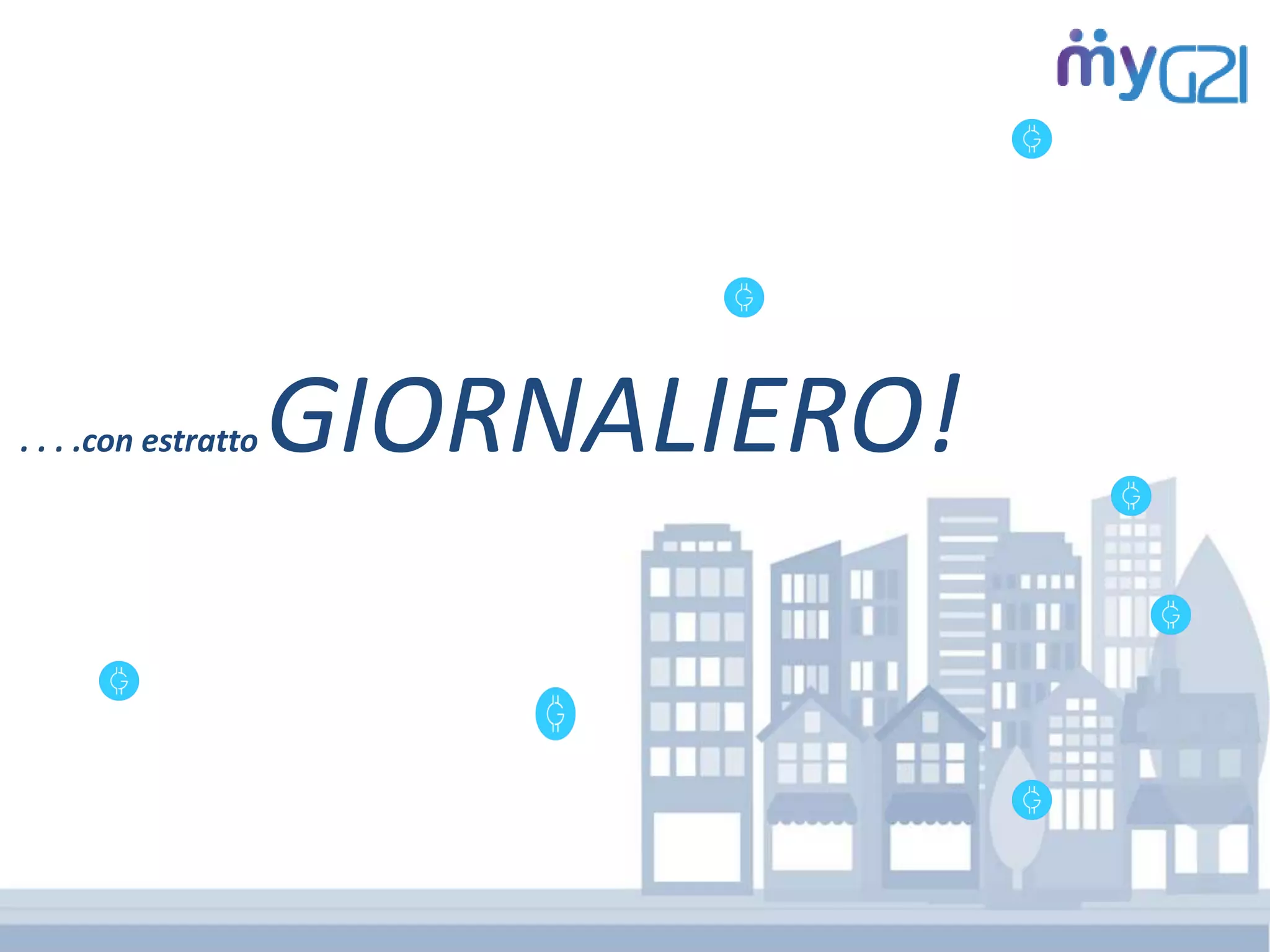 . . . .con estratto GIORNALIERO!
 