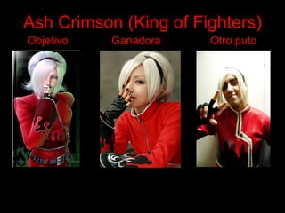Ash Crimson (King of Fighters) Objetivo  Ganadora  Otro puto 