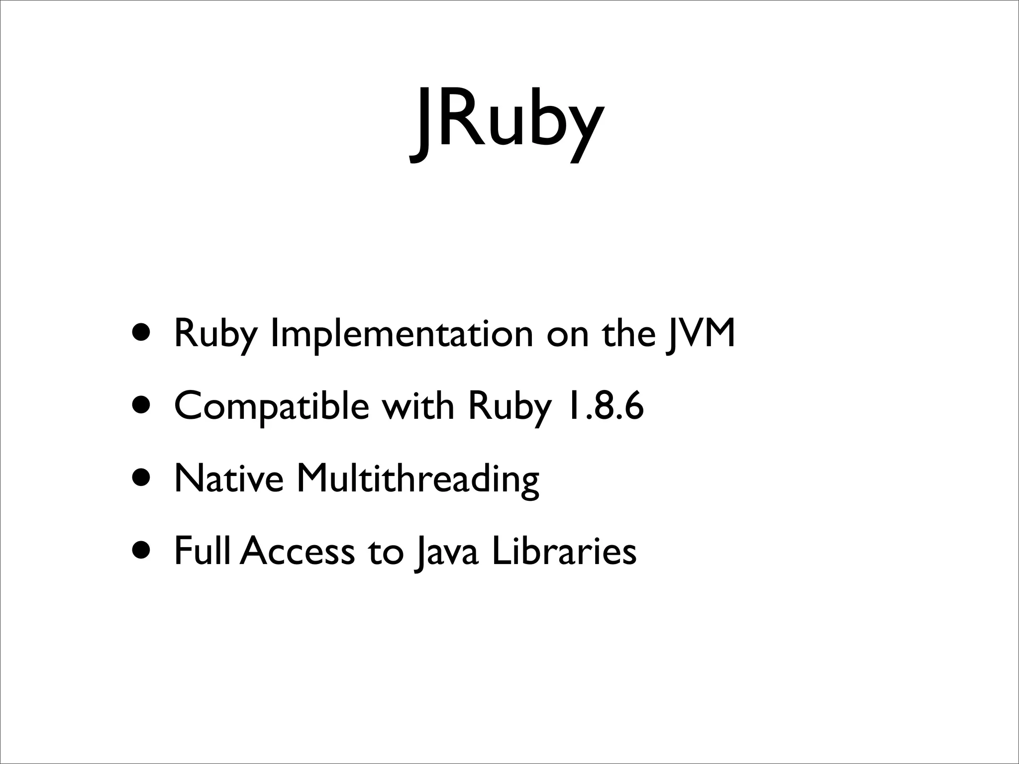 Quick Intro To JRuby