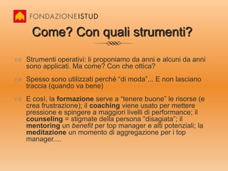 Promuovere la definizione di indicatori qualitativi per migliorare la qualità e l’interpretazione dei dati  statisticiLo sguardo delle analisi di clima deve andare più in profondità, per indagare il livello di benessere percepito dalle persone 