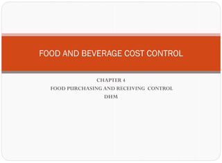 Food Purchasing Control
69
Responsibility for Purchasing
The responsibility of purchasing can be delegate to any
one in th...