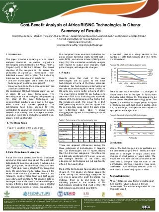 Cost-Benefit Analysis of Africa RISING Technologies in Ghana:
Summary of Results
Bekele Hundie Kotu1, Stephen Frimpong1, Shaibu Mellon2 , Abdul Rahman Nurudeen1, Asamoah Larbi1, and Irmgard Hoeschle-Zeledon1
1International Institute of Tropical Agriculture
2Wageningen University
Corresponding author email: b.kotu@cgiar.org
The Africa Research In Sustainable Intensification for the Next Generation (Africa RISING) program comprises three research-for-
development projects supported by the United States Agency for International Development as part of the U.S. government’s Feed the
Future initiative.
Through action research and development partnerships, Africa RISING will create opportunities for smallholder farm households to move out
of hunger and poverty through sustainably intensified farming systems that improve food, nutrition, and income security, particularly for
women and children, and conserve or enhance the natural resource base.
The three projects are led by the International Institute of Tropical Agriculture (in West Africa and East and Southern Africa) and the
International Livestock Research Institute (in the Ethiopian Highlands). The International Food Policy Research Institute leads an
associated project on monitoring, evaluation and impact assessment.
www.africa-rising.net
1. Introduction
This paper provides a summary of cost benefit
analyses conducted on various agricultural
technologies being tested by the Africa RISING
Program (AR) in Northern Ghana. The overall
objective of the analyses is to assess the
profitability of agricultural technologies from
individual farmers’ point of view. The studies try
to answer two main research questions:
• Are the technologies better than the base
technologies? (a relative assessment)
• How much profitable the technologies are? (an
absolute assessment)
We considered 102 technologies under trial out
of which 23 are base technologies. The
remaining ones are technologies being tested by
AR. Most of the base technologies are
recommended practices exercised in the area,
while some are farmers practices. The
technologies have been selected for their
contribution to productivity improvement among
several crops, namely: maize, cowpea, soybean,
groundnut, vegetables (including eggplant, okra,
pepper, rozell, and tomato)
3. Data Collection and Analysis
A total 1701 data observations from 10 separate
agronomic trials were considered. We used both
biological and economic data which include grain
yield, grain prices, variable input costs, and land
cost. Yield data were collected from agronomic
trials. We used mean market output prices of the
recent three months (December, January, and
February). Costs of labor, land, and draft power
were estimated from Ghana AR baseline data for
the target crops while costs of commercial inputs
(seeds, fertilizers and pesticides were collected
from secondary sources for recent transactions.
We computed three economic indicators i.e.
gross margin (GHC/ha) (GM), benefit-cost –
ratio (BCR) ,and returns to labor (GHC/person
day) (RL). We conducted sensitivity analysis
with respect to output price changes, input
price changes, and wage rate changes.
4. Results
Results show that most of the new
technologies are as good as the base
technologies in terms of the three economic
indicators. Two technologies performed better
than the base technologies in terms of GM and
RL while only one is better in terms of BCR.
The mean GM is GHC5113 per hectare and
the mean BCR is 4.2 indicating that economic
returns of the technologies are far higher than
the breakeven point. The mean RL is 49.1
GHC/personday which is also far higher than
the average daily wage rate in the study areas
(i.e. 5.4GHC/per day). Table 1 shows
disaggregated figures for the three groups of
technologies.
There are apparent differences among the
three categories of technologies. It happens
that CD technologies are of higher returns
than the other two categories. This difference
is statistically significant at 5% level. However,
the average benefits of the other two
categories of technologies are not significantly
different from each other.
Most of the technologies have positive benefits
(Figure 2). The degree of change apparently
varies among the technology categories as
one moves across the profit thresholds. For
instance, there is, by and large, a non-
declining pattern in the number of PM
technologies indicating that most of the PM
technologies could yield at least 200%.
GM (1000) BCR RL
Mean SD Mean SD Mean SD
Pest management 4.9 7.6 5.4 0.6 51.1 6.0
Soil Fertility
Management
2.8 1.9 2.7 1.4 34.8 20.3
Crop
diversification
8.2 7.5 5.7 4.1 67.0 50.1
Over all 5.1 5.3 4.2 3.0 49.1 36.3
In contrast, there is a sharp decline in the
number of SFM technologies after the 100%
profit threshold.
0
20
40
60
80
>0% >50% >100% >150% >200%
Total
PM
SFM
CD
Profitability
No.oftechnologies
Figure 2: No. of AR technologies by profit levels
Benefits are more sensitive to changes in
output prices than to changes in input prices
and wage rates (Figure 3). This appears to be
similar across the three technology types. The
degree of sensitivity to output prices is higher
for technologies with high level of profits, while
it is, by and large, homogenous with respect to
input prices and wage rates.
-60
-40
-20
0
20
40
60
OP↑ OP↓ IP↓ IP↑ wage↓ wage↑
PM
SFM
CD
%change
Profitability
Figure 3: Sensitivity of profits of AR technologies
Conclusion
Most of the technologies are as profitable as
the base technologies. Profit levels are more
sensitive to changes in output prices than
changes in input prices or wage rates. The
results are indicative but not conclusive as we
used only a one-year data for most of the
technologies. Moreover, benefits have been
considered from individual farmers’ point of
view but not from society’s point of view.
Figure 1: Location of the study areas
Table 1: Performance of the technologies, by type
Acknowledgement
Africa RISING is supported by USAID as part
the Feed the Future Initiative of the US
Government. The authors are grateful for the
financial support.
3. The Study Areas
 