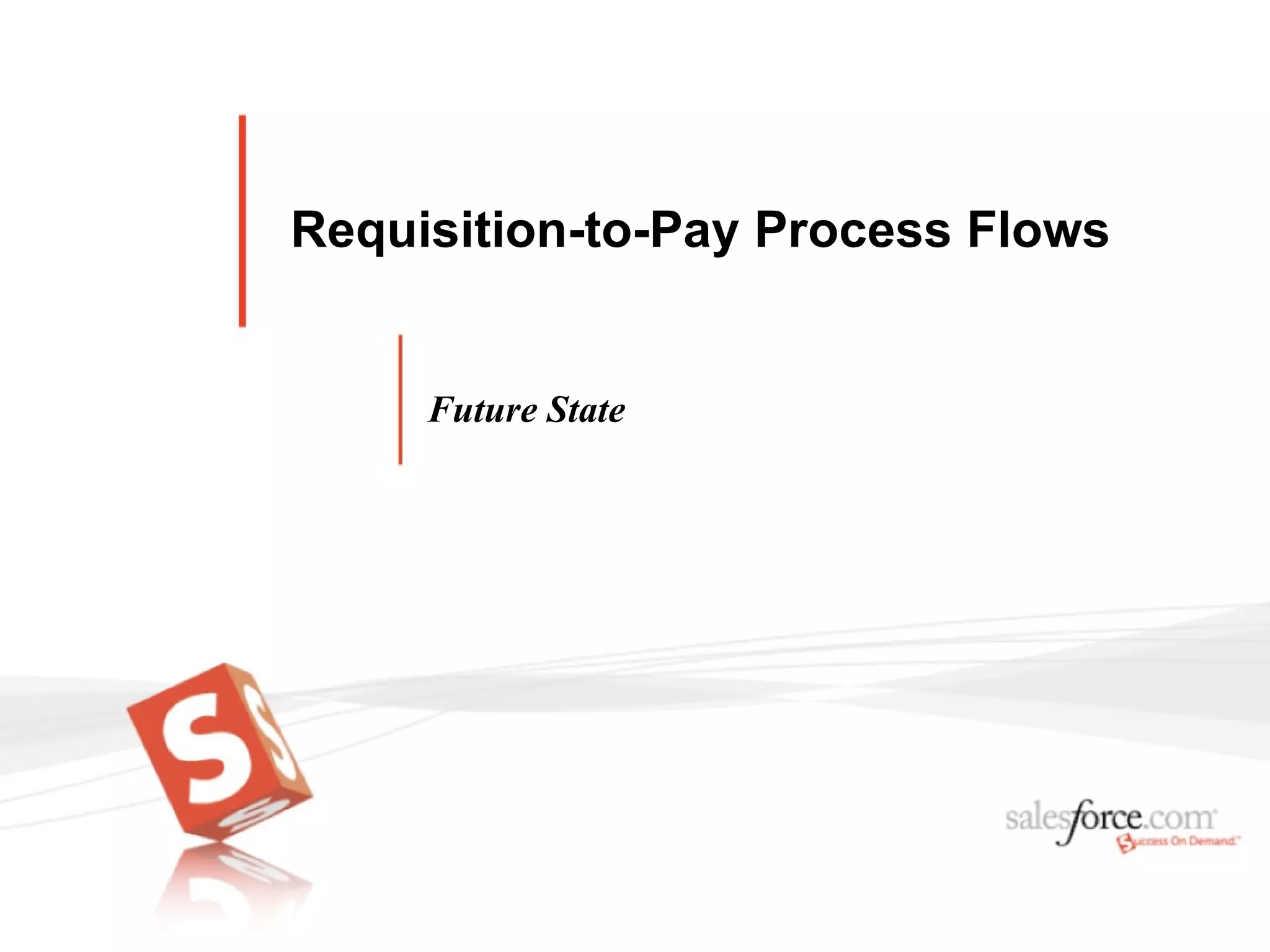 Requisition-to-Pay Process Flows Future State 