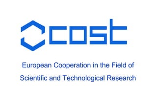 European Cooperation in the Field of Scientific and Technological Research 
