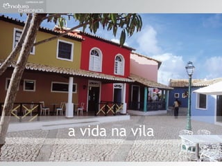 a vida na vila 