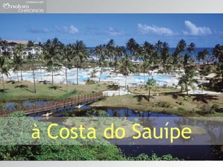 à  Costa do Sauípe 