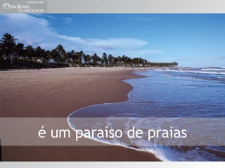 é um paraíso de praias 