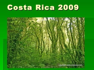 Costa Rica 2009 