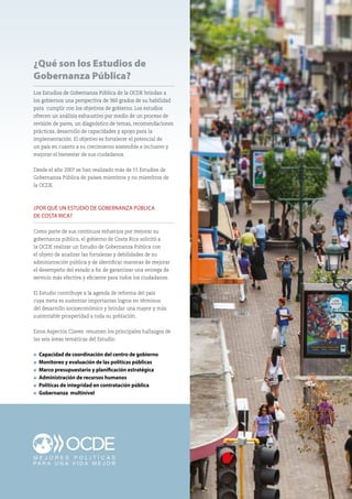 ¿Qué son los Estudios de
Gobernanza Pública?
Los Estudios de Gobernanza Pública de la OCDE brindan a
los gobiernos una per...