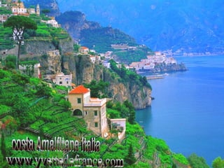 costa Amalfitana italia www.yvettedefrance.com 