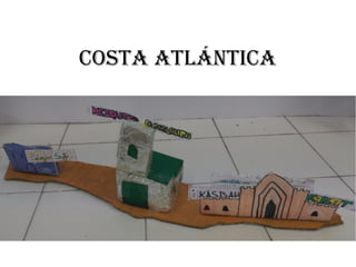 Costa atlántiCa
 