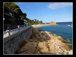 Tossa de Mar
 