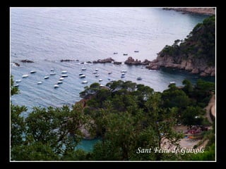 Sant Feliu de Guixols
 
