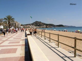 Blanes
 