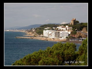 San Pol de Mar
 
