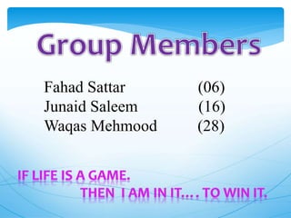 Fahad Sattar (06)
Junaid Saleem (16)
Waqas Mehmood (28)
 