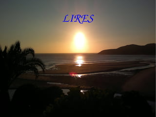 LIRES

 
