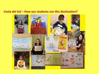 Costa del Sol – How our students see this destination?
 