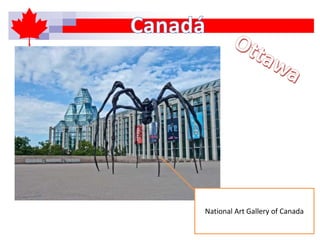 National Art Gallery of Canada
 