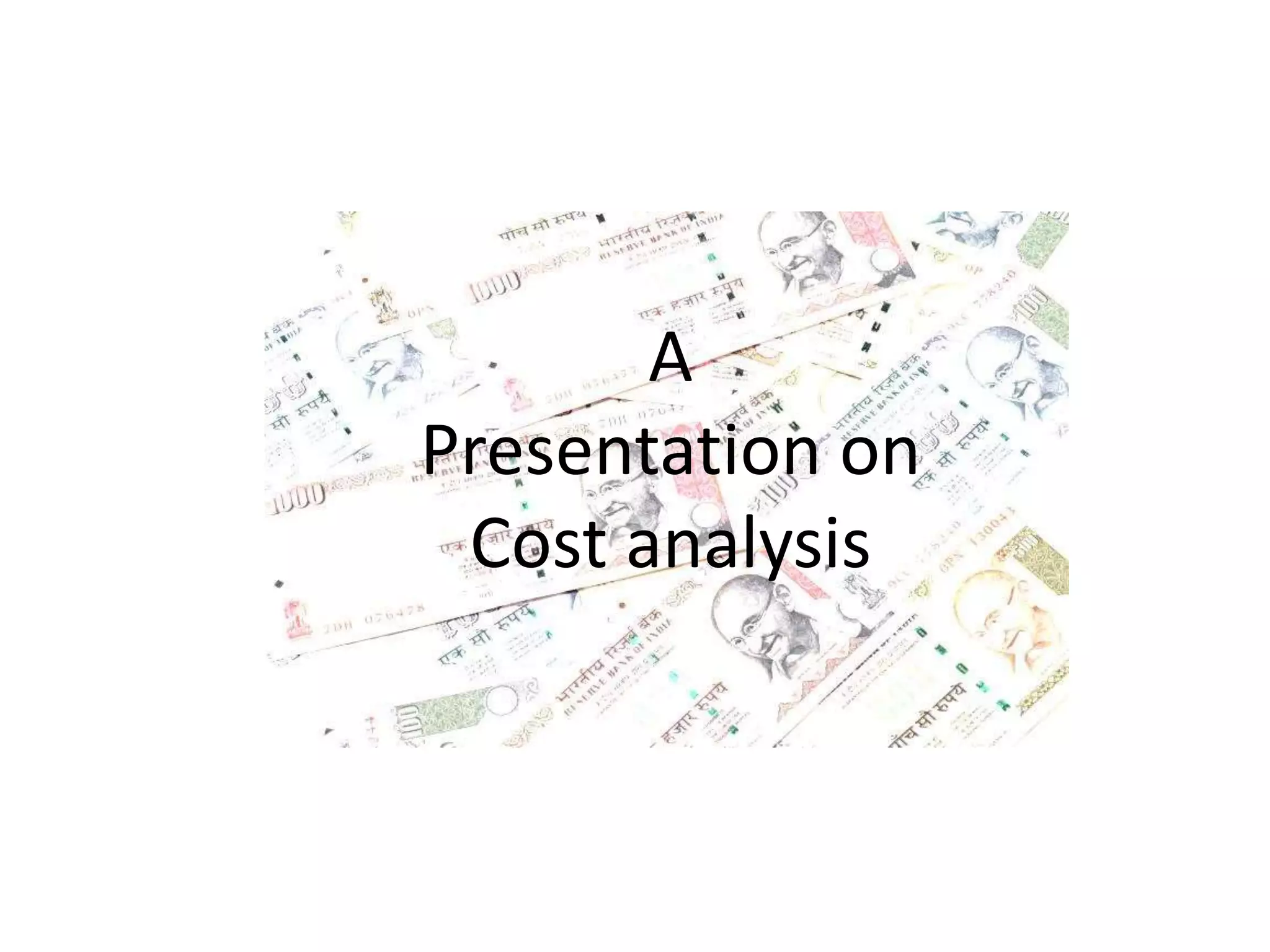 Cost analysis PPT