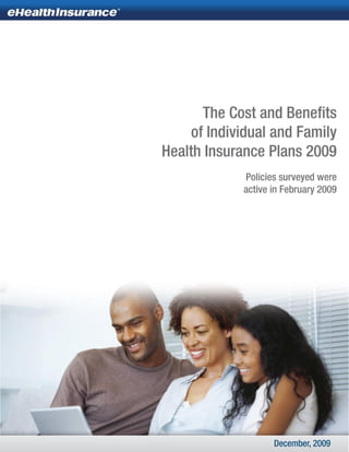 LR - Cost and Benefits Of Individual and Family Health Insurance Plans 2009