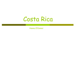 Costa Rica Hanna O’Connor 
