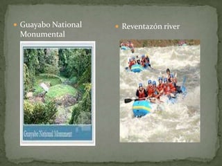  Guayabo National
Monumental
 Reventazón river
 