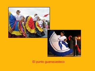 El punto guanacasteco

 