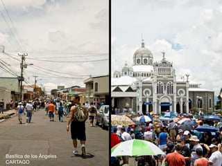 Basílica de los Ángeles
CARTAGO
 