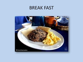 BREAK FAST