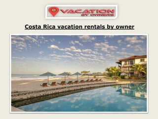 Costa Rica vacation rentals by owner
 