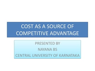 Cost as a source of competitive advaage | PPTX