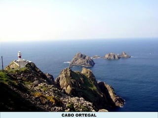 CABO ORTEGAL
 