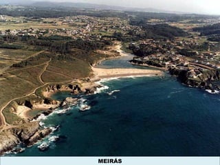 MEIRÁS
 