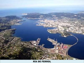 RÍA DE FERROL
 