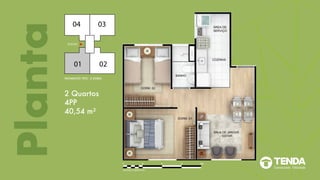 101
ESCALA GRÁFICA
2 3m
Planta
2 Quartos
4PP
40,54 m²
PAVIMENTO TIPO - 2 DORM.
 