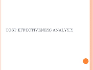 Cost benefit and cost effective analysis | PPT