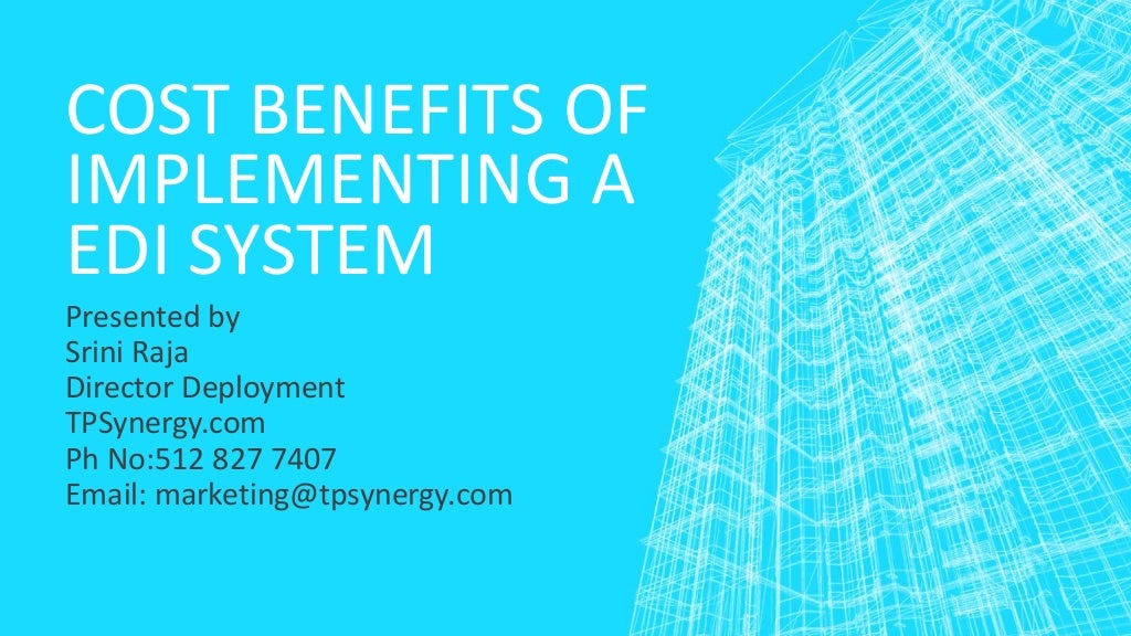 Cost benefits of implementing a edi system