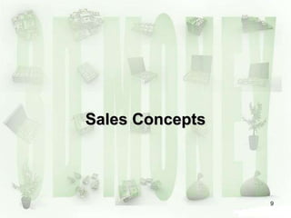 9
Sales Concepts
 