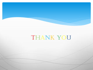 THANK YOU
 
