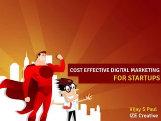 Cost Effective Digital Marketing For Startups