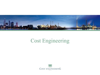 Cost Engineering
 