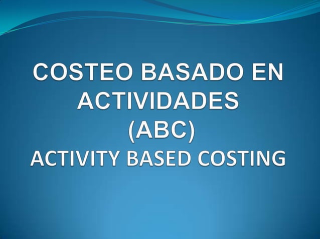 costeo-basado-en-actividades-lu-ppt