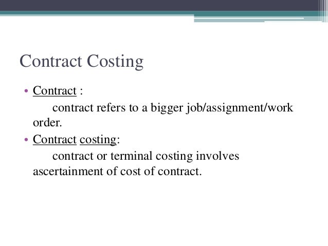 Assignment of contract costing