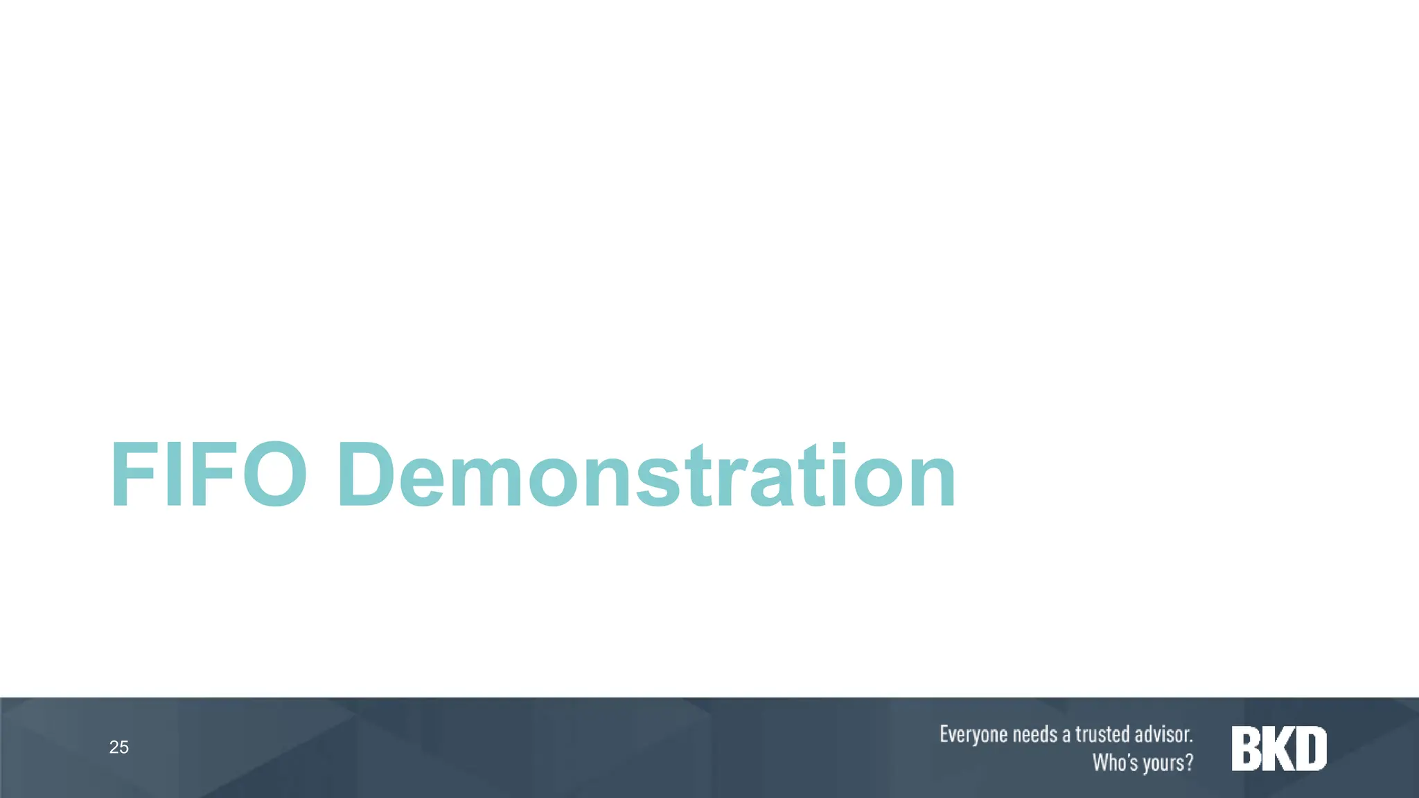 FIFO Demonstration
25
 