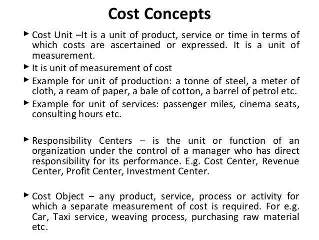 cost accounting terminologies purpose of cost Some terminologies related to cost 12 cost the use of valuable resources a in order to achieve a stated purpose in accounting, cost is reported in monetary. cost accounting terminologies purpose of cost Some terminologies related to cost 12 cost the use of valuable resources a in order to achieve a stated purpose in accounting, cost is reported in monetary.